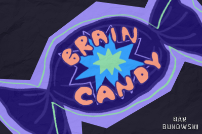 Brain Candy